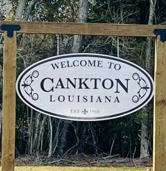 Cankton Welcome Sign Cankton Louisiana welcome sign